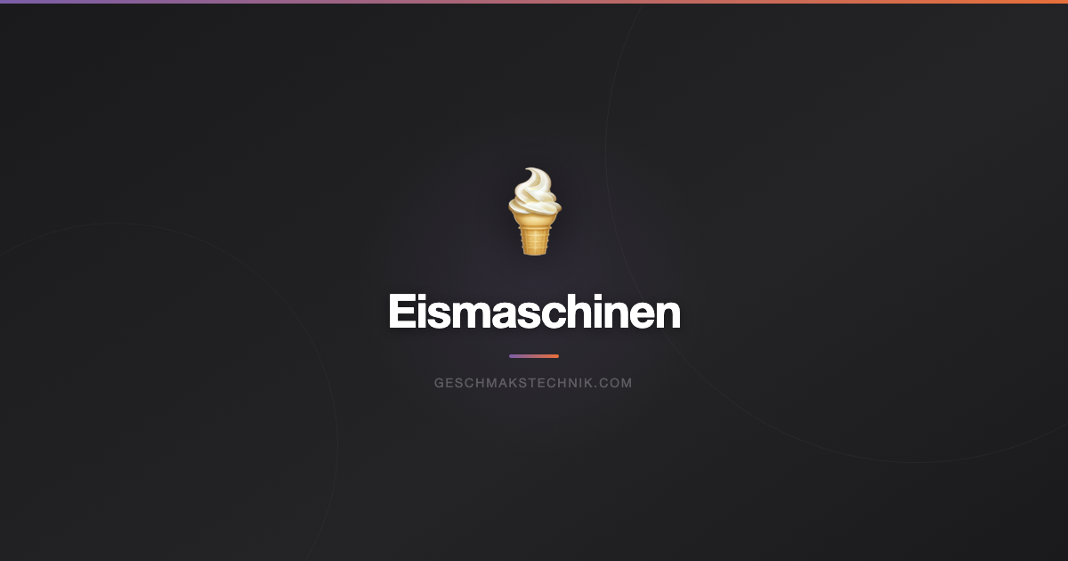 Eismaschine Test 2026: Die besten Modelle für Zuhause