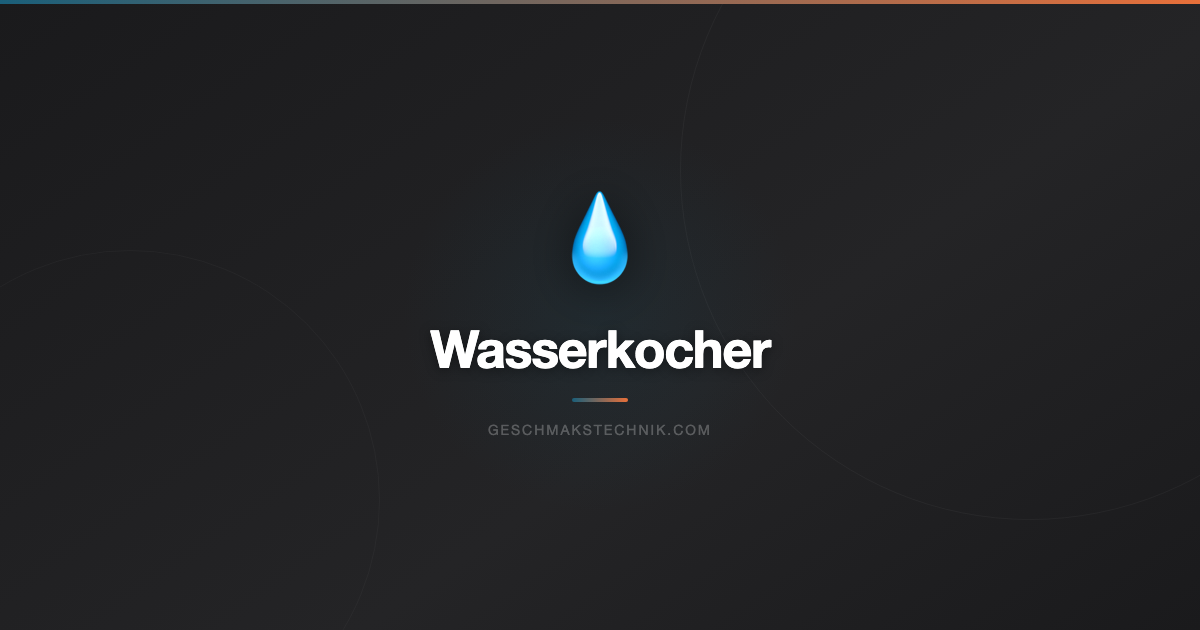 Wasserkocher Test 2026: Die besten Modelle im Vergleich